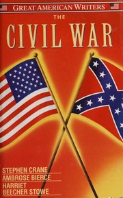 Front cover of The Civil War (The Red Badge of Courage / Tales of Soldiers and Civilians / Uncle Tom's Cabin) by Stephen Crane