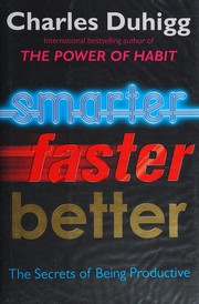 Front cover of Smarter Faster Better by Charles Duhigg