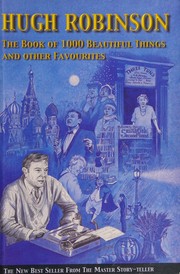 Front cover of The book of 1000 beautiful things and other favourites by Hugh Robinson