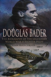 Cover of Douglas Bader by John Frayn Turner