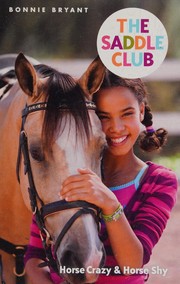Front cover of Horse Crazy & Horse Shy (Saddle Club #1-2) by Bonnie Bryant
