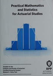 Cover of Practical mathematics and statistics for actuarial studies by BPP Actuarial Education Limited