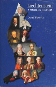 Front cover of LIECHTENSTEIN: A MODERN HISTORY by David Beattie