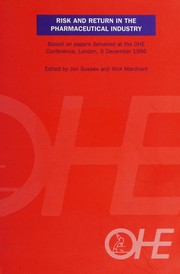 Front cover of Risk and return in the pharmaceutical industry by Jon Sussex