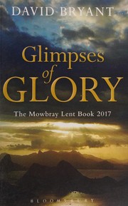 Front cover of Glimpses of Glory by David Bryant