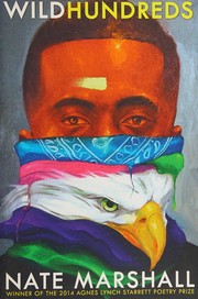 Cover of Wild hundreds by Nate Marshall
