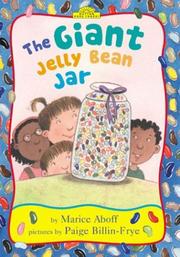 Front cover of The giant jelly bean jar by Marcie Aboff