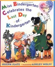 Front cover of Miss Bindergarten celebrates the last day of kindergarten by Joseph Slate