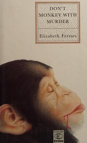 Cover of Don't monkey with murder by Elizabeth Ferrars