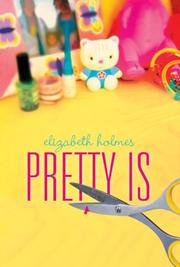 Cover of Pretty Is by Elizabeth Holmes