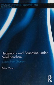 Front cover of Hegemony and Education under Neoliberalism by Peter Mayo