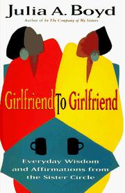 Cover of Girlfriend to girlfriend by Julia A. Boyd