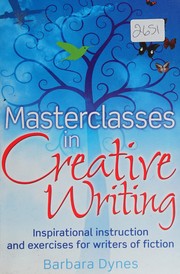 Cover of Masterclasses in Creative Writing by Barbara Dynes