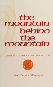 Front cover of The mountain behind the mountain by Noel Dermot O'Donoghue