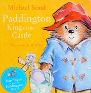 Front cover of Paddington - King of the Castle by Michael Bond
