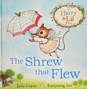 Cover of Shrew That Flew by Julia Copus
