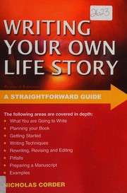 Front cover of A Straightforward Guide to Writing Your Own Life Stroy (Straightforward Guides) by Nicholas Corder