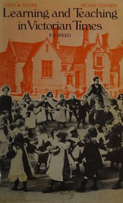 Front cover of Learning and teaching in Victorian times by P. F. Speed