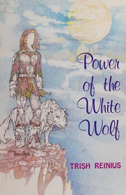 Front cover of Power of the white wolf by Trish Reinius