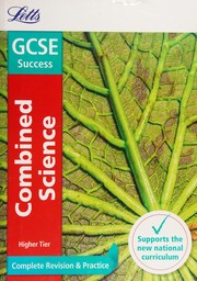 Front cover of Letts GCSE Revision Success - New 2016 Curriculum - GCSE Combined Science Higher by Collins UK