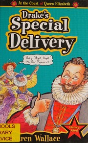 Front cover of Drake's Special Delivery (Court of Queen Elizabeth) by Karen Wallace