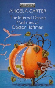 Front cover of The Infernal Desire Machines of Doctor Hoffman by Angela Carter