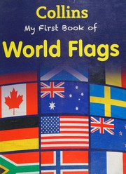 Front cover of My First Book of World Flags (My First) by Collins