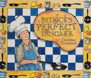 Front cover of Patrick's Perfect Pancake by Caroline Crossland