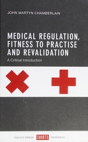 Front cover of Medical Regulation, Fitness to Practice and Revalidation by John Martyn Chamberlain