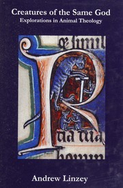 Front cover of Creatures of the same God by Andrew Linzey