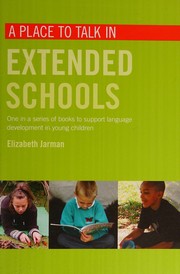 Front cover of A place to talk in extended schools by Elizabeth Jarman