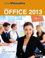Front cover of Guía visual de Office 2013 by Patricia Scott Peña
