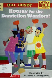 Front cover of Hooray for the Dandelion Warriors! by Bill Cosby
