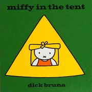 Cover of Miffy in the Tent by Dick Bruna