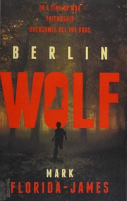 Cover of Berlin Wolf by Mark Florida-James