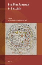 Front cover of Buddhist Statecraft in East Asia by James A. Benn