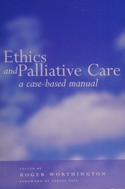 Cover of ETHICS AND PALLIATIVE CARE: A CASE-BASED MANUAL; ED. BY ROGER WORTHINGTON by Roger Worthington