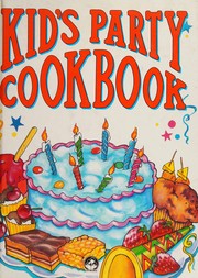Cover of Kid's Party Cookbook (I Can Do That Series) by Janet Stewart