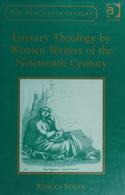 Front cover of Literary theology by women writers of the nineteenth century by Rebecca Styler
