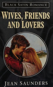 Front cover of Wives, Friends and Lovers by Jean Saunders
