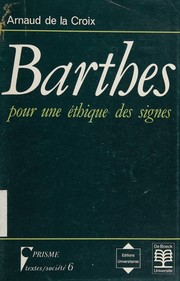 Front cover of Barthes, pour une éthique des signes by Arnaud de La Croix