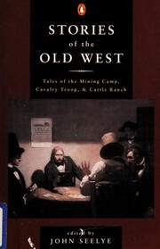 Front cover of Stories of the Old West by John D. Seelye