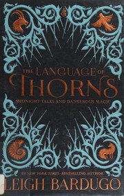 Front cover of The Language of Thorns by Leigh Bardugo