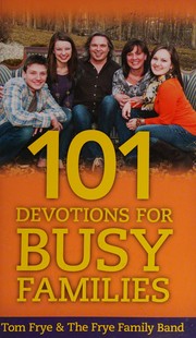 Front cover of 101 Devotions for Busy Families by Tom Frye
