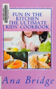 Cover of Fun in the kitchen by Ana Bridge