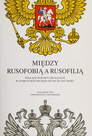 Front cover of Między rusofobią a rusofilią by Sylwia Karpowicz-Słowikowska