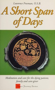 Front cover of A Short span of days by Laurence Freemna