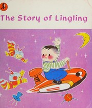 Front cover of The story of Lingling by Shengye.