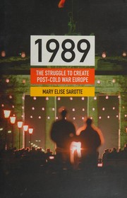 Front cover of 1989 by Mary Elise Sarotte