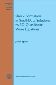 Front cover of Shock Formation in Small-data Solutions to 3d Quasilinear Wave Equations by Jared Speck
